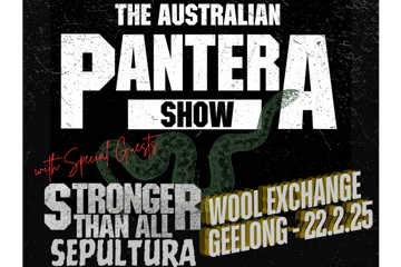 AUSTRALIAN PANTERA SHOW w/ special guests Stronger Than All (Sepultura)