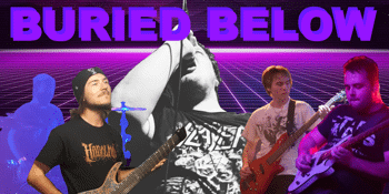 Buried Below (Debut Show)