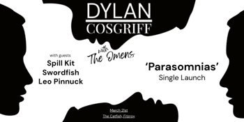 Dylan Cosgriff 'PARASOMNIAS' Single Launch