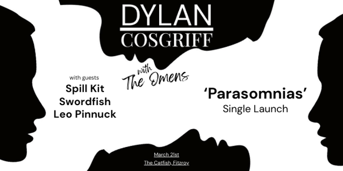 Dylan Cosgriff 'PARASOMNIAS' Single Launch