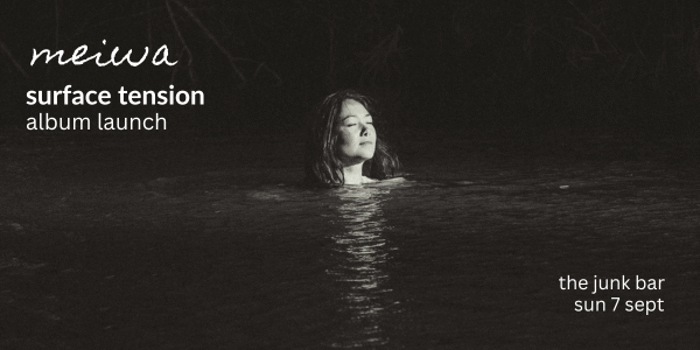 Meiwa SURFACE TENSION Album Launch