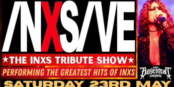 INXSIVE, the INXS Tribute Show