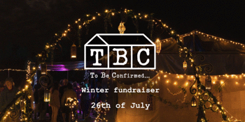 To Be Confirmed...Winter Fundraiser