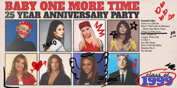 Baby One More Time... 25 Year Anniversary Party - Brisbane