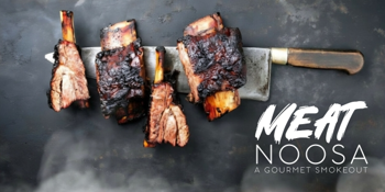MEAT Noosa - A Gourmet Smokeout