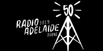 Radio Adelaide's 50th Birthday