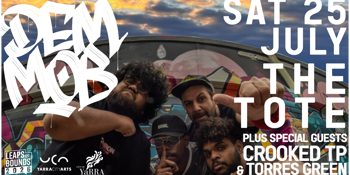 LEAPS AND BOUNDS: DEM MOB - THE SOUND OF BLAK RESISTANCE
