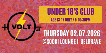 Volt U18 — where Hills teens finally get the party they deserve