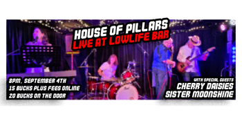 House of Pillars: Live at Lowlife Bar