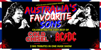 Australia’s favourite Sons: Tribute to COLD CHISEL & AC/DC