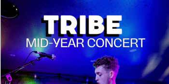 TRIBE - MID YEAR CONCERT