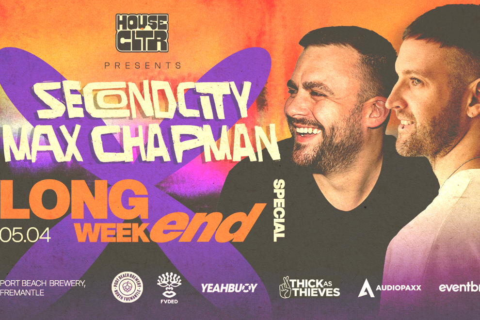 House CLTR pres. SecondCity (uk) + Max Chapman (uk) // Long Weekend Special