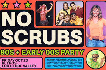 No Scrubs: 90s + Early 00s Party - Brisbane
