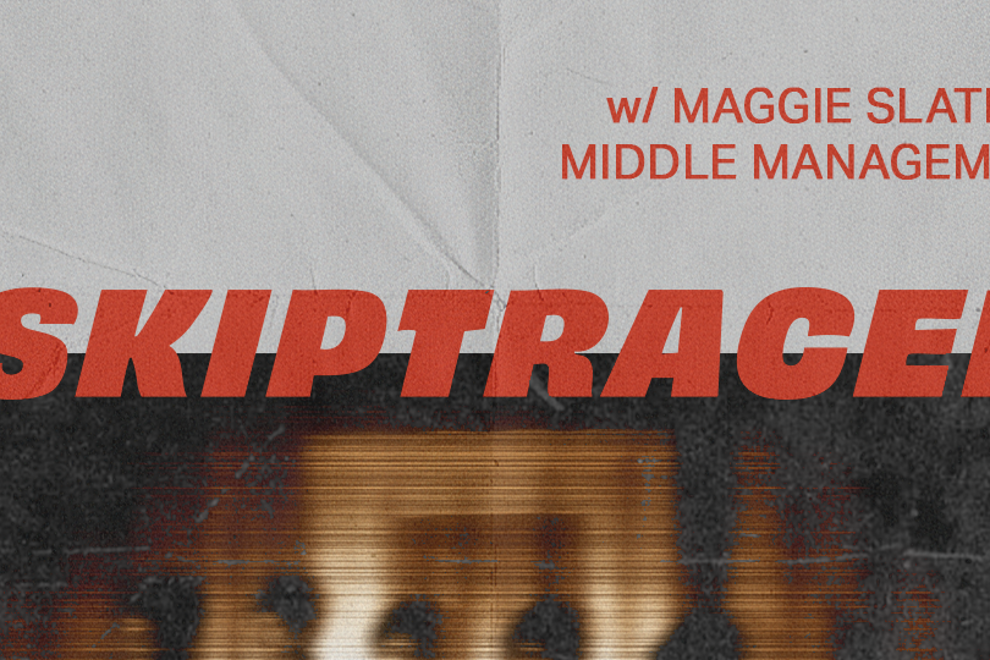 Skiptracer 'Liminal' Debut Single Launch w/ Maggie Slater & Middle Management