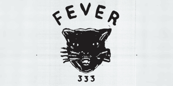 FEVER 333