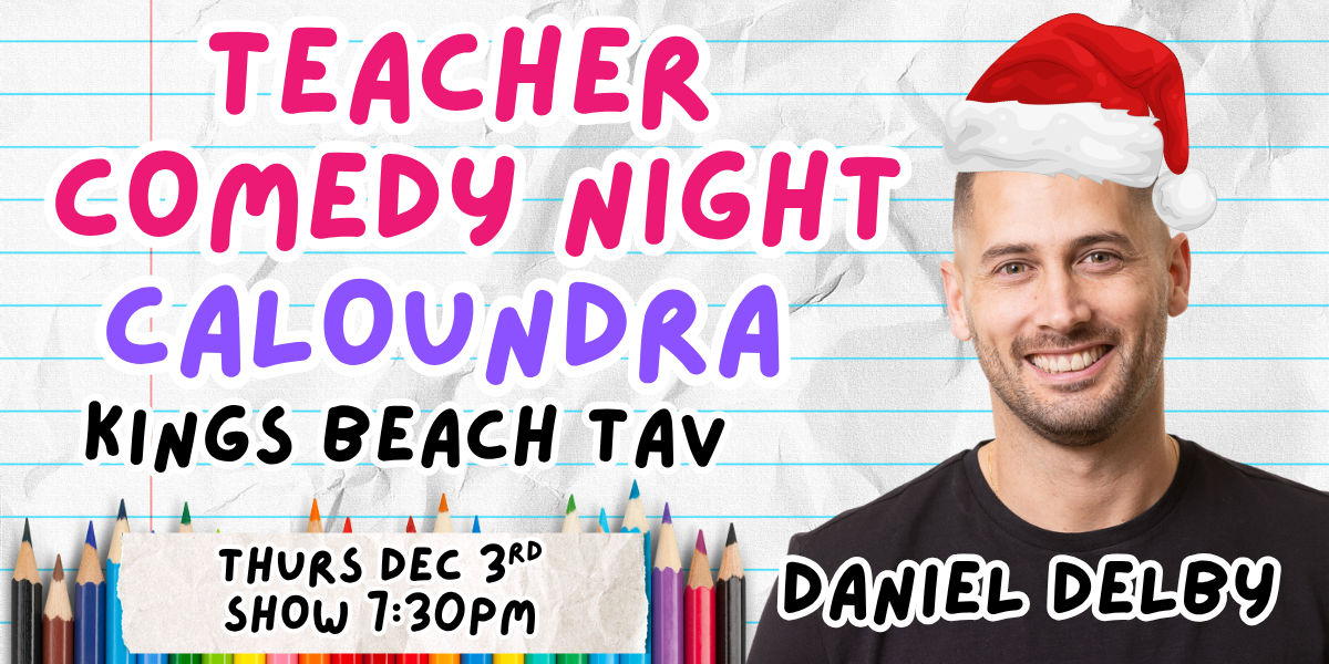 Teacher Comedy Night – Daniel Delby