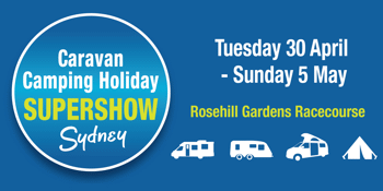 Caravan and Camping Holiday Supershow Sydney