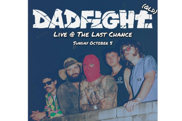 DADFIGHT - LIVE AT THE LAST CHANCE - FREE SHOW
