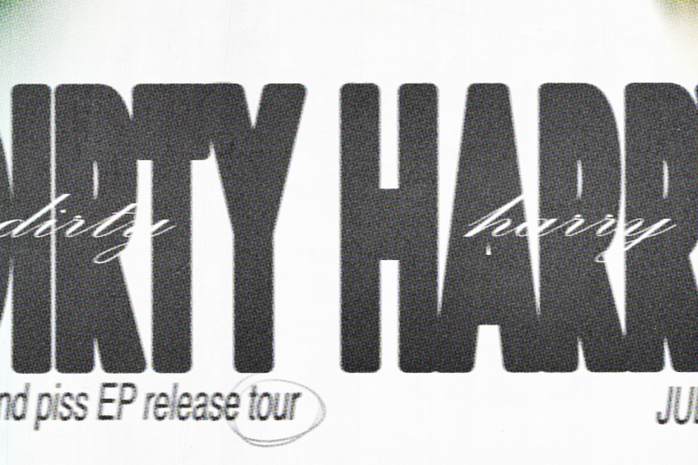 Dirty Harry 'Love and Piss' Ep release tour