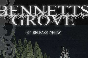 Bennetts Grove 'EP Tour'