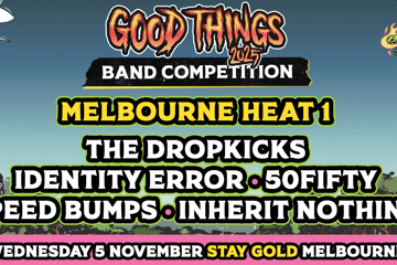 Good Things Band Competition - Heat 1 - Melbourne