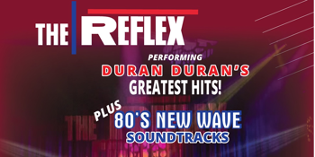 THE REFLEX: The Australian Duran Duran Experience