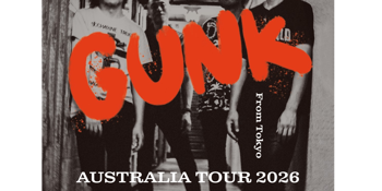 GUNK (JP) Live in Bendigo!