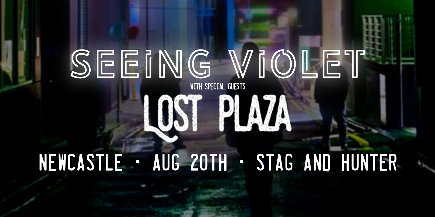 Seeing Violet 'Australian Tour' w/ Lost Plaza - FREE ENTRY