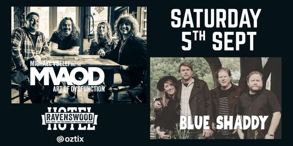 Michael Vdelli and The Art of Dysfunction & Blue Shaddy live at Ravenswood Hotel - Concert poster