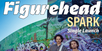 Figurehead 'Spark' single launch