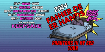 Father Deer Hands - Phantoms In My Bed Tour - Sydney
