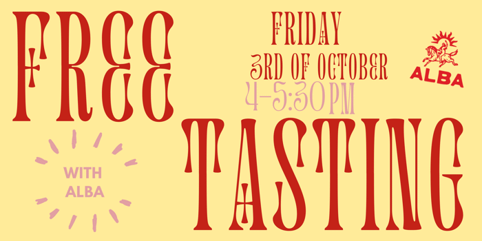 Free Tasting with Alba on Friday the 3rd of October