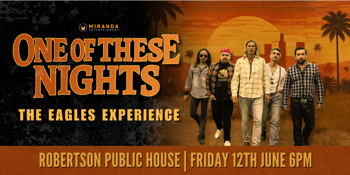 ONE OF THESE NIGHTS THE EAGLES EXPERIENCE
