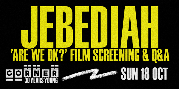 Jebediah - Are we OK? Film Screening & Q&A (Fully Seated - Corner 30th Birthday)