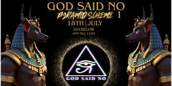 God Said No presents: PYRAMID SCHEME 1