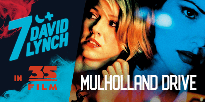Seven Nights of DAVID LYNCH: MULHOLLAND DRIVE (M) Presented in 35mm