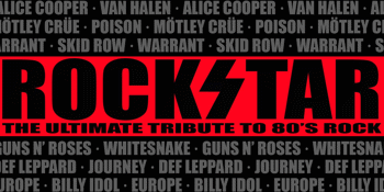 RockStar: The Ultimate Tribute to 80's Rock