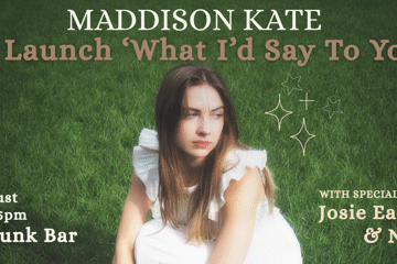 Maddison Kate EP Launch Night ‘What I’d Say To You’