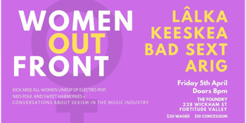 Women Out Front Gig: LÂLKA, Keeskea, Bad Sext, ARIG