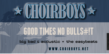 The Choirboys - INTIMATE & ACOUSTIC TOUR - EARLY SHOW