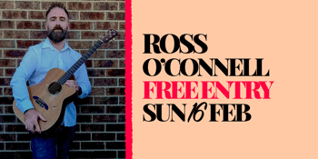 Ross O'Connell | Free entry!