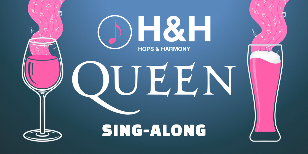 Hops and Harmony - Queen Sing-along