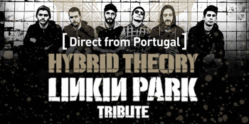 Hybrid Theory (Linkin Park Tribute) (Portugal)