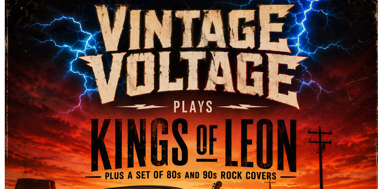 Vintage Voltage plays Kings Of Leon with special guests Red Rockit