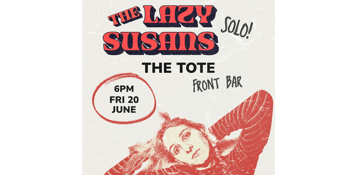 Tones Susan (of The Lazy Susans)