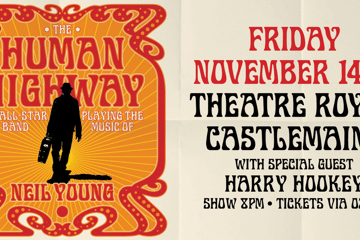 THE HUMAN HIGHWAY: The music of Neil Young