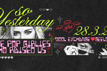 SO YESTERDAY - THE POP GIRLIES WHO RAISED US