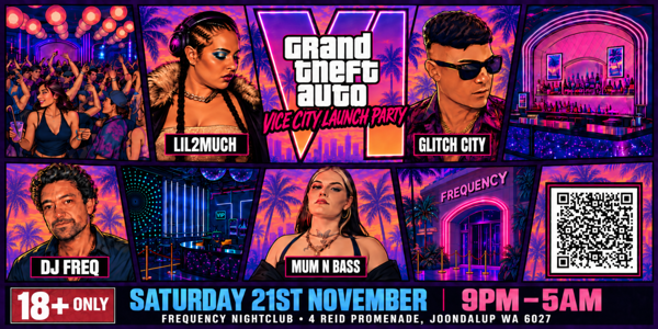 GRAND THEFT AUTO VI: VICE CITY LAUNCH PARTY live at Frequency Nightclub - Concert poster