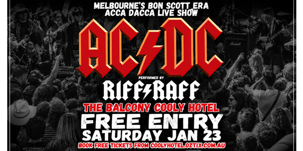 RIFF RAFF | The Ultimate Bon Scott Era AC/DC Tribute live at The Balcony at Cooly Hotel - Concert poster
