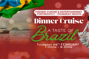A TASTE OF BRAZIL | THURSDAY NIGHT | DINNER CRUISES